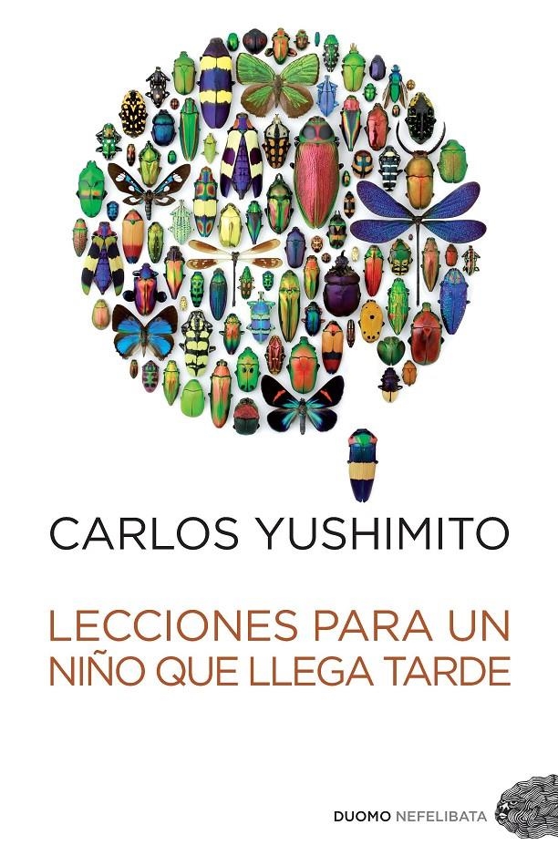 LECCIONES PARA UN NIÑO QUE LLEGA TARDE | 9788492723911 | YUSHIMITO, CARLOS