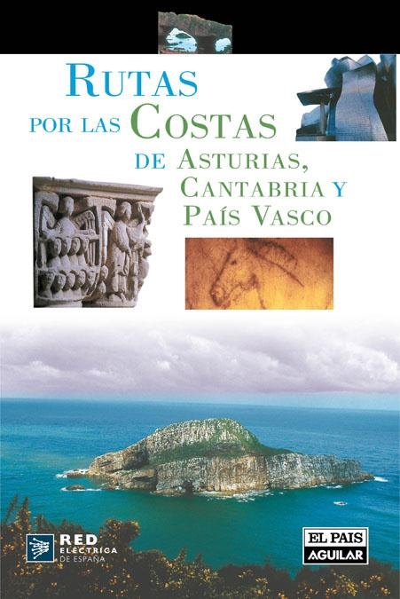 RUTAS POR LAS COSTAS DE ASTURIAS, CANTABRIA Y PAIS VASCO | 9788403508279 | VARIOS AUTORES