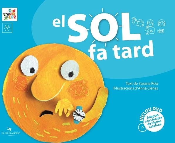 EL SOL FA TARD | 9788492745340 | PEIZ, SUSANA & LLENAS, ANNA