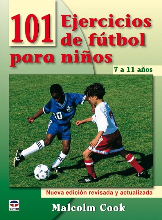 101 EJERCICIOS DE FUTBOL PARA NIÑOS DE 7 A 11 AÑOS | 9788479028077 | VVAA