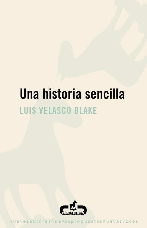 HISTORIA SENCILLA, UNA | 9788496594777 | VELASCO BLAKE, LUIS