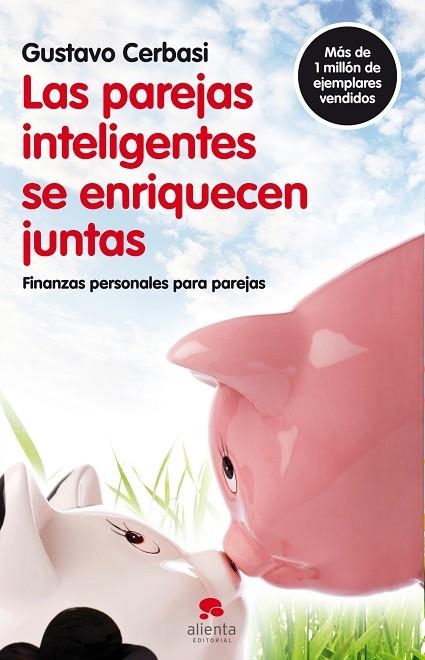 LAS PAREJAS INTELIGENTES SE ENRIQUECEN JUNTAS | 9788492414819 | CERBASI, GUSTAVO