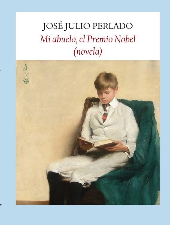 EL MI ABUELO PREMIO NOBEL | 9788496601994 | PERLADO, JOSE JULIO