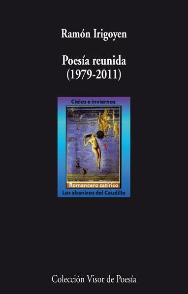 POESIA REUNIDA RAMON IRIGOYEN 1979-2011 | 9788498957822 | IRIGOYEN, RAMON