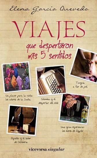 VIAJES QUE DESPERTARON MIS 5 SENTIDOS | 9788492819799 | GARCIA QUEVEDO, ELENA