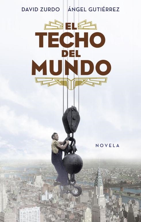 EL TECHO DEL MUNDO | 9788401389887 | ZURDO, DAVID & GUTIERREZ, ANGEL