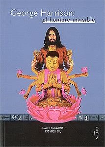 GEORGE HARRISON EL HOMBRE INVISIBLE | 9788489790476 | TARAZONA, JAVIER