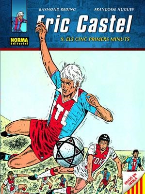 ERIC CASTEL 9. ELS CINC PRIMERS MINUTS | 9788467902273 | REDING, RAYMOND & HUGUES, FRANÇOISE