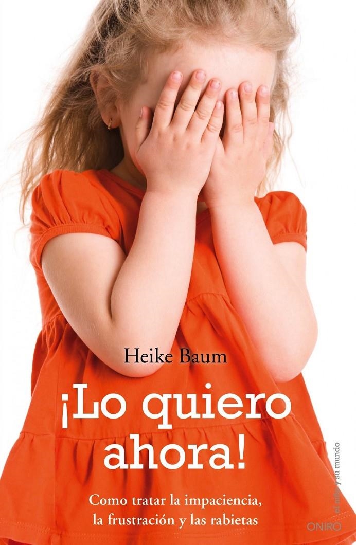 LO QUIERO AHORA | 9788497545341 | BAUM, HIEKE