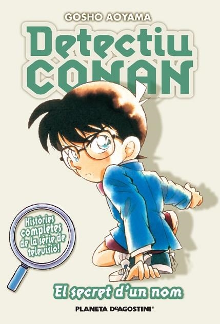 DETECTIU CONAN 07 EL SECRET D'UN NOM | 9788467458619 | GOSHO AOYAMA