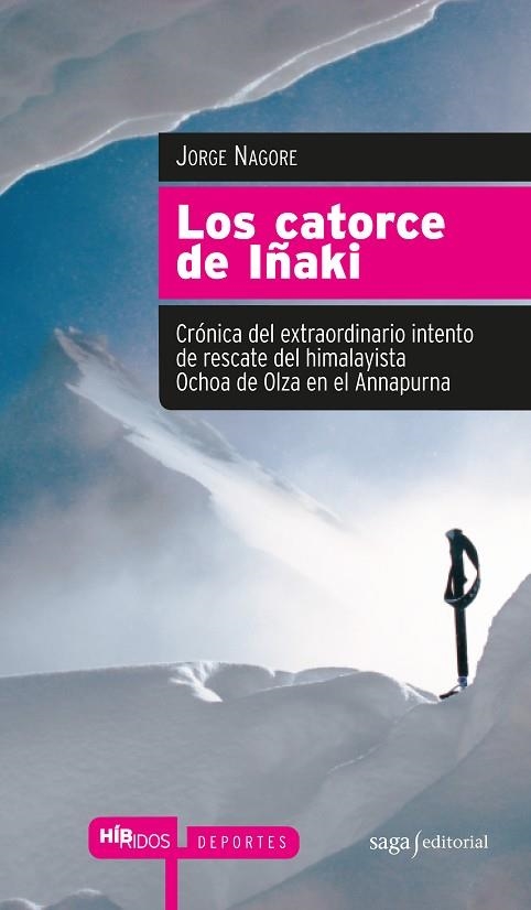 LOS CATORCE DE IÑAKI | 9788493875008 | NAGORE, JORGE