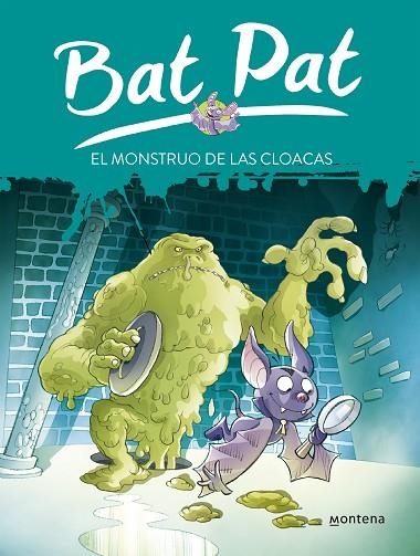 EL MONSTRUO DE LAS CLOACAS | 9788484414810 | BAT PAT