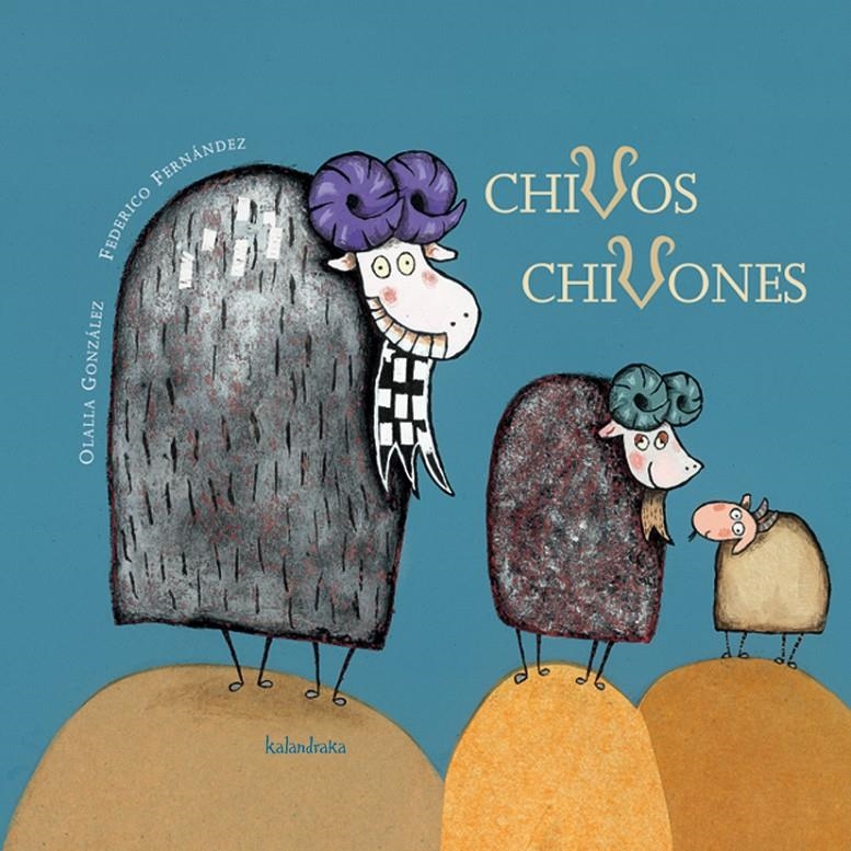 CHIVOS CHIVONES | 9788496388550 | GONZALEZ, OLALLA/FERNANDEZ, FEDERICO