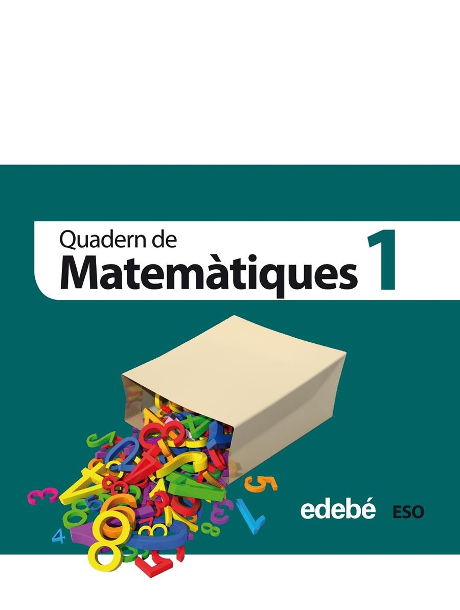 QUADERN DE MATEMATIQUES 1 | 9788468301334 | EDEBÉ, OBRA COLECTIVA