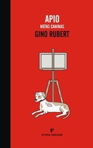 APIO NOTAS CANINAS | 9788415217107 | GINO RUBERT