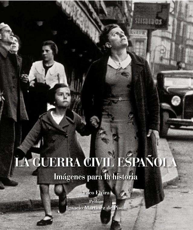 GUERRA CIVIL ESPAÑOLA, LA | 9788497857802 | ELVIRA, PACO