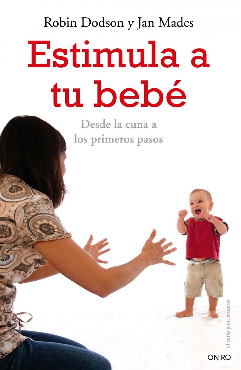 ESTIMULA A TU BEBE | 9788497545471 | DODSON, ROBIN/MADES, JAN