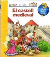 EL CASTELL MEDIEVAL | 9788484233541 | VARIOS AUTORES