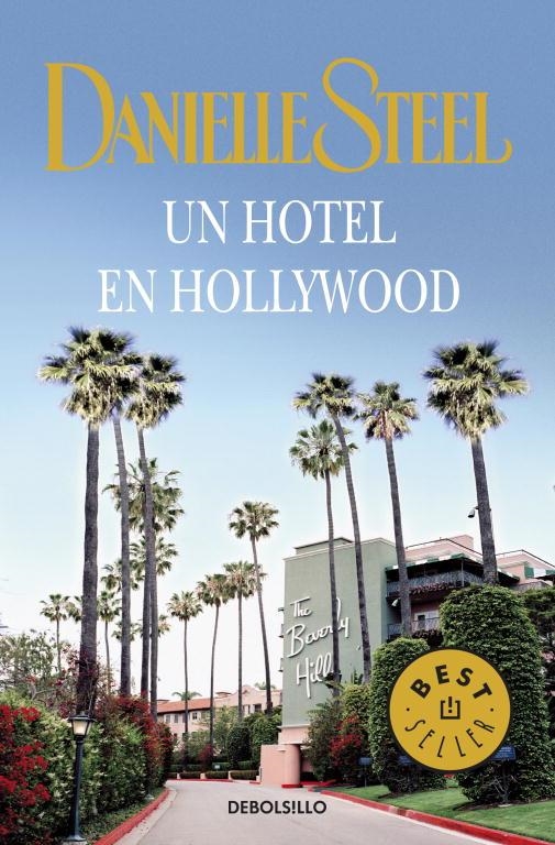 HOTEL EN HOLLYWOOD, UN | 9788499089034 | DANIELLE STEEL