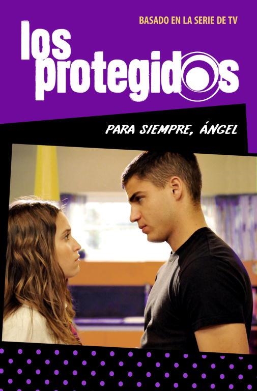 LOS PROTEGIDOS. PARA SIEMPRE ANGEL | 9788484418313 | VARIOS AUTORES