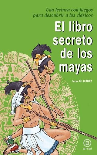 EL LIBRO SECRETO DE LOS MAYAS | 9788446032427 | M.JUAREZ, JORGE