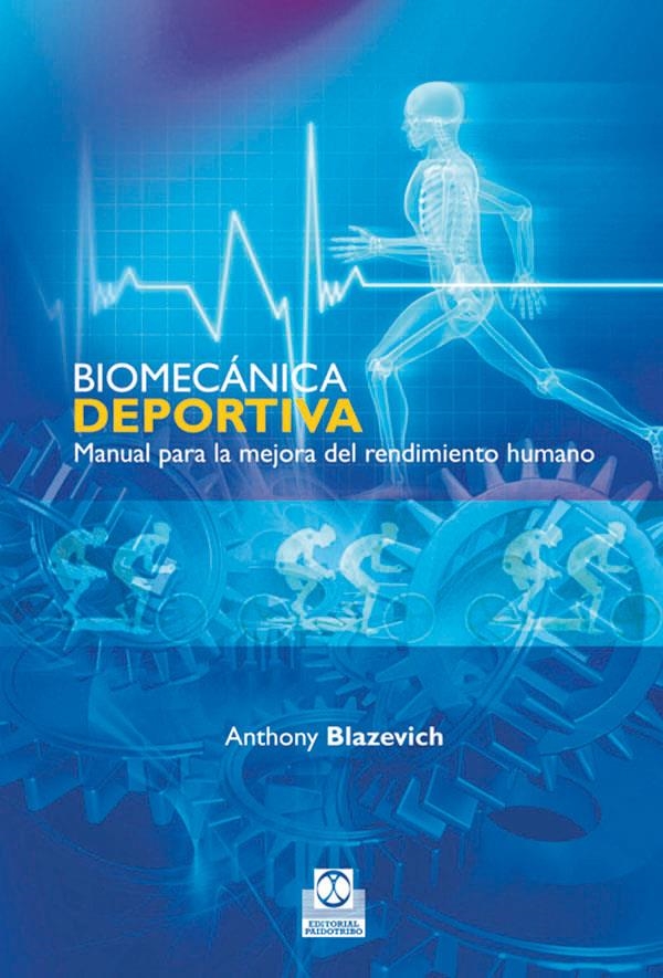 BIOMECANICA DEPORTIVA | 9788499100715 | BLAZEVICH, ANTHONY