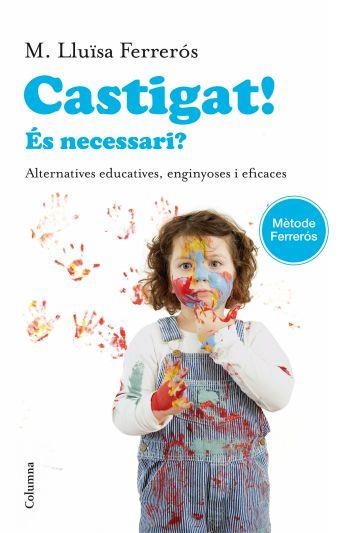 CASTIGAT! ES NECESSARI? | 9788466414302 | MARIA LUISA FERREROS