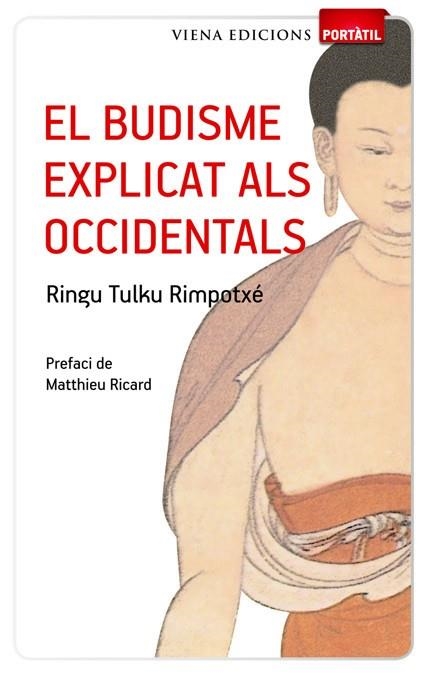 EL BUDISME EXPLICAT ALS OCCIDENTALS | 9788483306642 | TULKU RIMPOTXE, RINGU