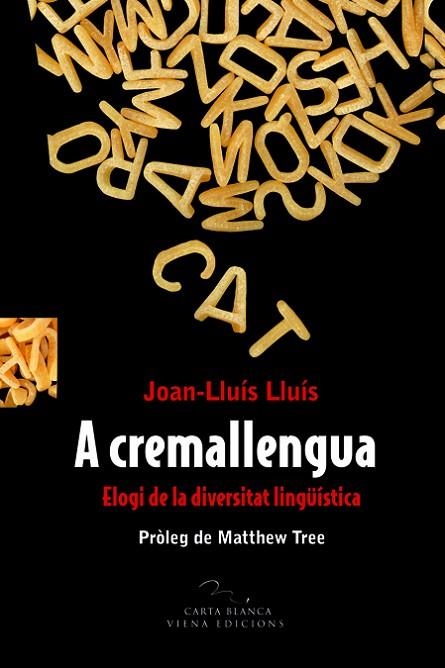 A CREMALLENGUA | 9788483306628 | JOAN-LLUIS LLUIS