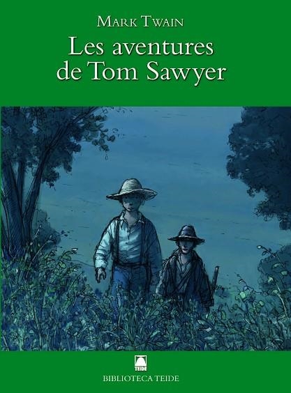 LES AVENTURES DE TOM SAWYER | 9788430762668 | JOAN BAPTISTA FORTUNY GINE & SALVADOR MARTI RAULL & M EULALIA MARTIN MARTY