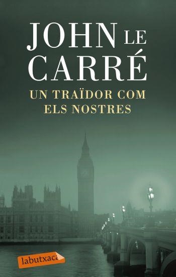 TRAIDOR COM ELS NOSTRES, UN | 9788499303772 | LE CARRE, JOHN