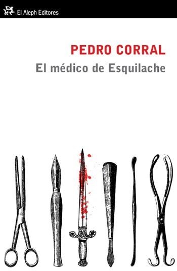 EL MEDICO DE ESQUILACHE | 9788415325017 | CORRAL, PEDRO