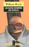 UN BUEN HOMBRE EN AFRICA (BUTXACA) | 9788420478609 | BOYD, WILLIAM