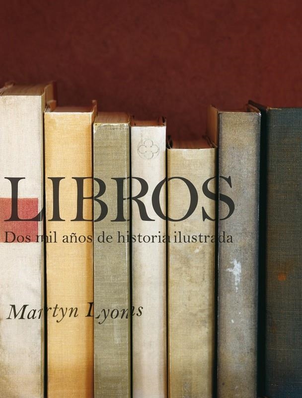 LIBROS DOS MIL AÑOS DE HISTORIA ILUSTRADA | 9788497857369 | LYONS, MARTYN