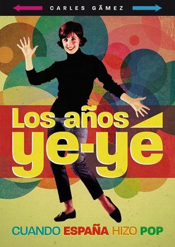 LOS AÑOS YEYE | 9788415405030 | GAMEZ, CARLES