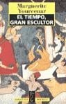 EL TIEMPO GRAN ESCULTOR (BUTXACA) | 9788420427263 | MARGUERITE YOURCENAR