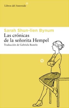 LAS CRONICAS DE LA SEÑORITA HEMPEL | 9788492663477 | SHUN-LIEN BYNUM, SARAH