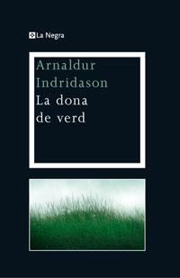 DONA DE VERD, LA | 9788474109900 | ARNALDUR INDRIDASON