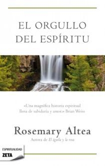 EL ORGULLO DEL ESPIRITU | 9788498725605 | ROSEMARY ALTEA