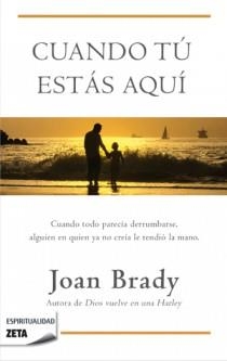 CUANDO TU ESTAS AQUI | 9788498724912 | BRADY, JOAN