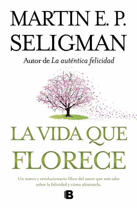 VIDA QUE FLORECE, LA | 9788466649537 | SELIGMAN, MARTIN