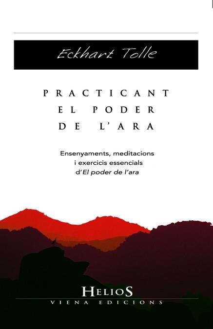 PRACTICANT EL PODER DE L'ARA | 9788483306611 | ECKHART TOLLE