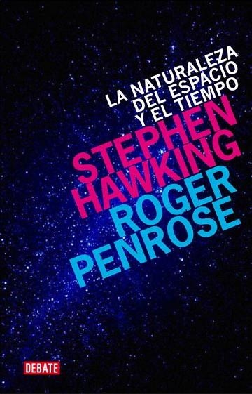 NATURALEZA DEL ESPACIO Y EL TIEMPO, LA | 9788499920542 | STEPHEN HAWKING & ROGER PENROSE