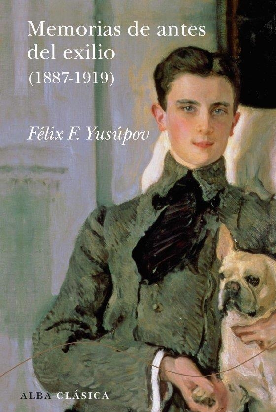 MEMORIAS DE ANTES DEL EXILIO (1887-1919) | 9788484286486 | F. YUSUPOV, FELIX