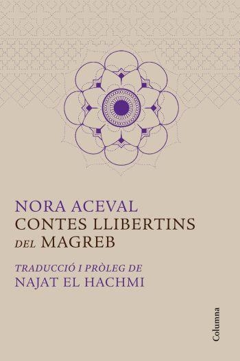 CONTES LLIBRERTINS DEL MAGREB | 9788466414319 | ACEVAL, NORA