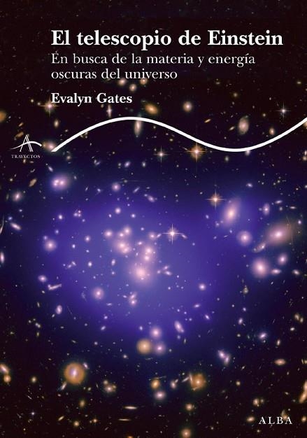 EL TELESCOPIO DE EINSTEIN | 9788484286493 | GATES, EVALYN