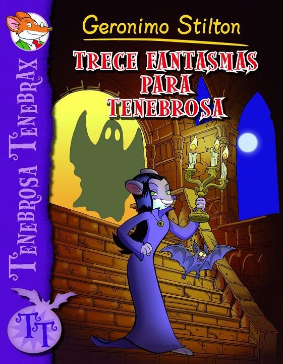 TRECE FANTASMAS PARA TENEBROSA | 9788408102236 | STILTON, GERONIMO