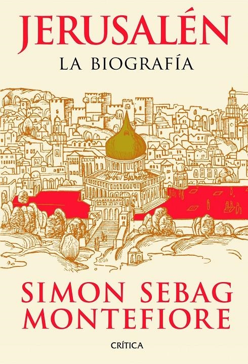 JERUSALEN: LA BIOGRAFIA | 9788498922332 | SEBAG MONTEFIORE, SIMON