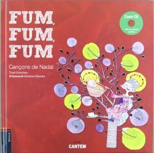 FUM FUM FUM CANÇONS DE NADAL | 9788447923090 | GIMENEZ, TONI & GINESTA, MONTSE (I)