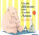 Un Día diferente para el señor Amos | 9786074005288 | Philip C. Stead